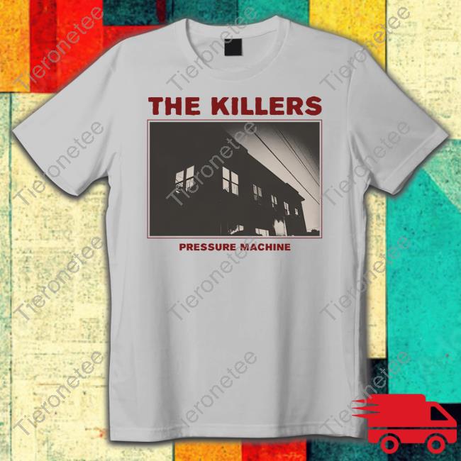 .Pressure Machine Photo Tee Shirts .Pressure Machine Photo Tee Shirts